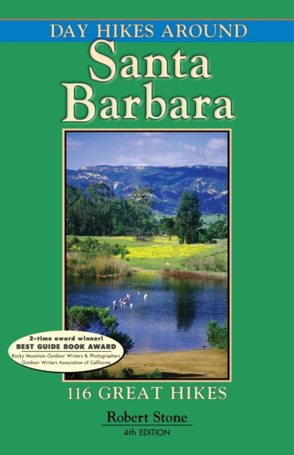 Day Hikes Around Santa Barbara : 116 Great Hikes, EPUB eBook