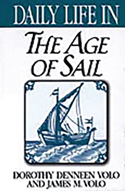 Daily Life in the Age of Sail, PDF eBook