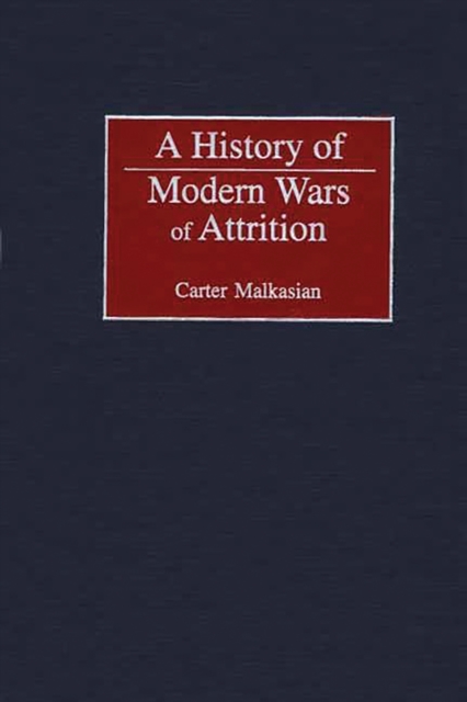A History of Modern Wars of Attrition, PDF eBook