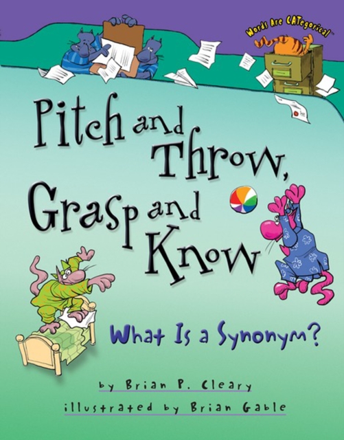 Pitch and Throw, Grasp and Know : What Is a Synonym?, PDF eBook
