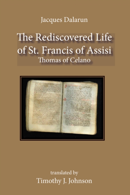 The Rediscovered Life of St. Francis of Assisi, PDF eBook