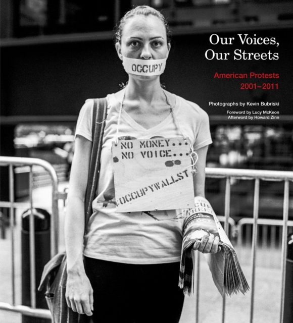 Our Voices, Our Streets: American Protests 2001-2011, Hardback Book