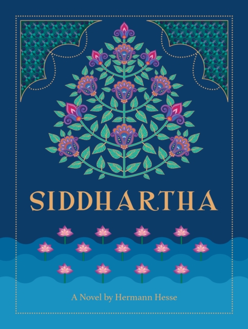 Siddhartha : A Novel by Hermann Hesse, Hardback Book