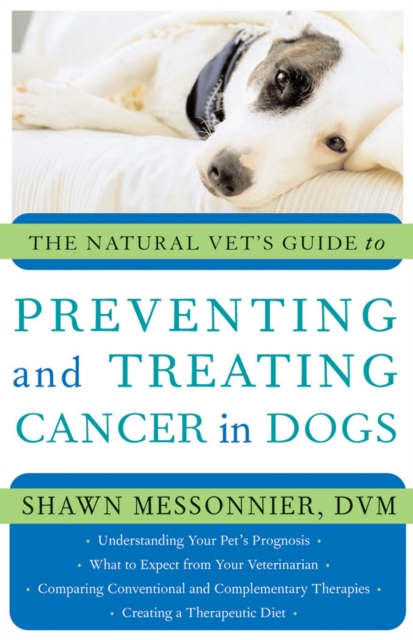 The Natural Vet's Guide to Preventing and Treating Cancer in Dogs, EPUB eBook