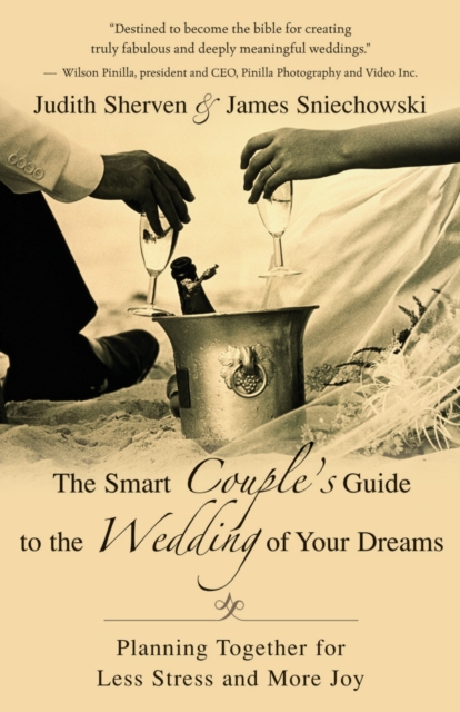 The Smart Couple's Guide to the Wedding of Your Dreams : Planning Together for Less Stress and More Joy, EPUB eBook