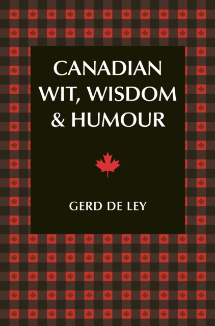 Canadian Wit, Wisdom & Humour, EPUB eBook