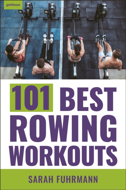 101 Best Rowing Workouts, EPUB eBook