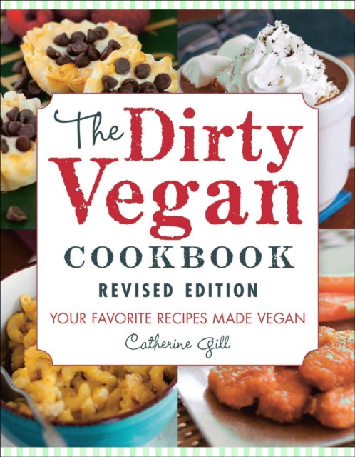 The Dirty Vegan Cookbook, Revised Edition, Paperback / softback Book