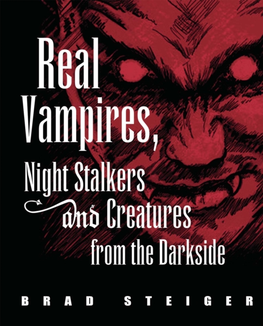 Real Vampires, Night Stalkers and Creatures from the Darkside, PDF eBook