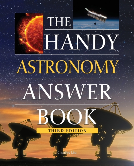 The Handy Astronomy Answer Book, Paperback / softback Book