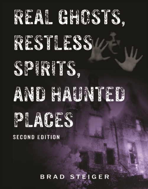 Real Ghosts, Restless Spirits, and Haunted Places, EPUB eBook