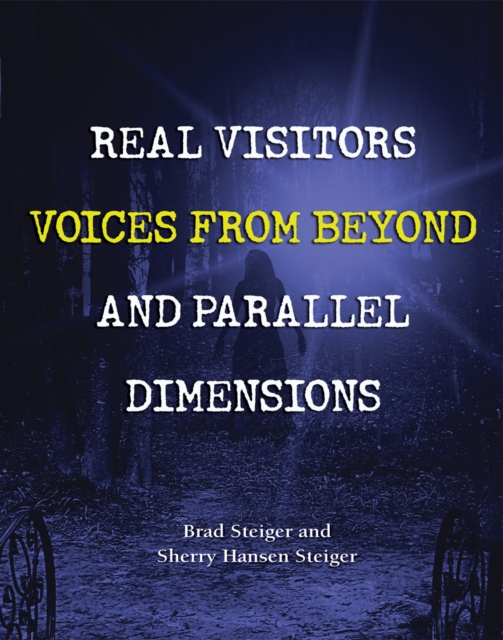 Real Visitors, Voices from Beyond, and Parallel Dimensions, EPUB eBook
