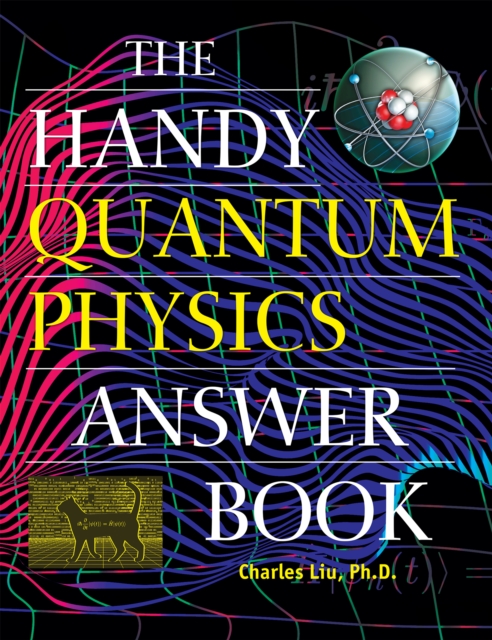 The Handy Quantum Physics Answer Book, Paperback / softback Book