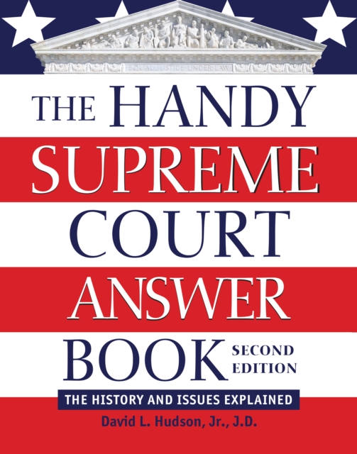 The Handy Supreme Court Answer Book : The History and Issues Explained, EPUB eBook
