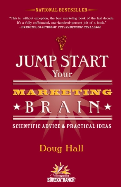 Jump Start Your Marketing Brain : Scientific Advice and Practical Ideas, EPUB eBook