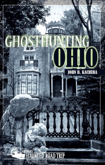 Ghosthunting Ohio, EPUB eBook