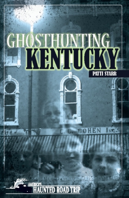 Ghosthunting Kentucky, EPUB eBook
