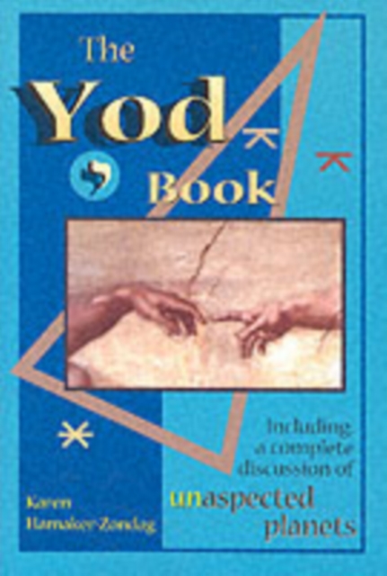 Yod Book : Including a Complete Discussion of Unaspected Planets, Paperback / softback Book