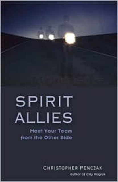 Spirit Allies : Meet Your Team from the Other Side, Paperback / softback Book