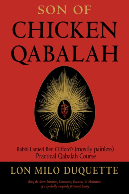 Son of Chicken Qabalah : Rabbi Lamed Ben Clifford's (Mostly Painless) Practical Qabalah Course, Paperback / softback Book