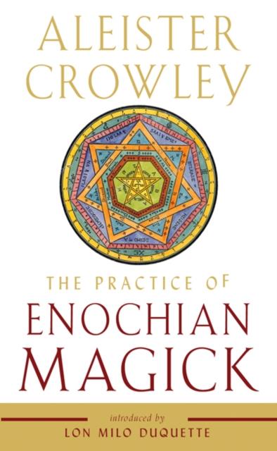 The Practice of Enochian Magick, Paperback / softback Book