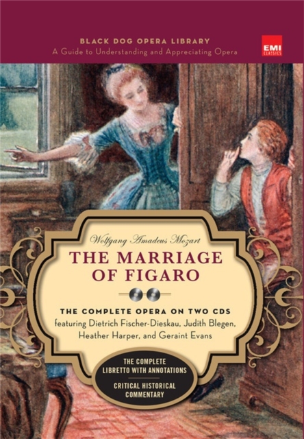 The Marriage Of Figaro (Book And CDs) : The Complete Opera on Two CDs, Hardback Book