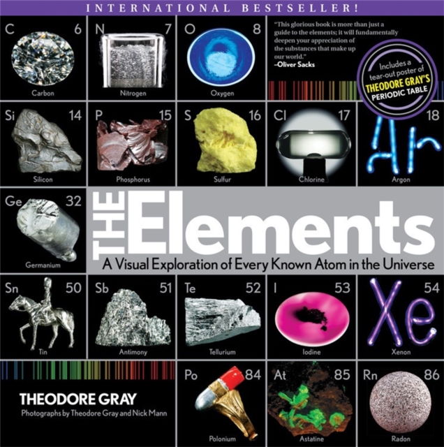 The Elements : A Visual Exploration of Every Known Atom in the Universe, Paperback / softback Book