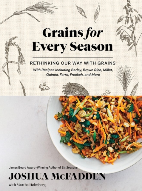 Grains for Every Season : Rethinking Our Way with Grains, Hardback Book
