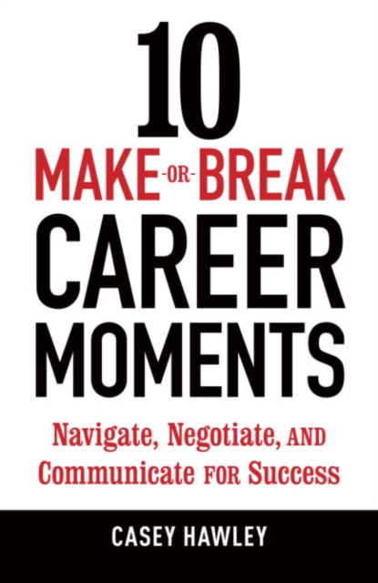 10 Make-or-Break Career Moments, EPUB eBook