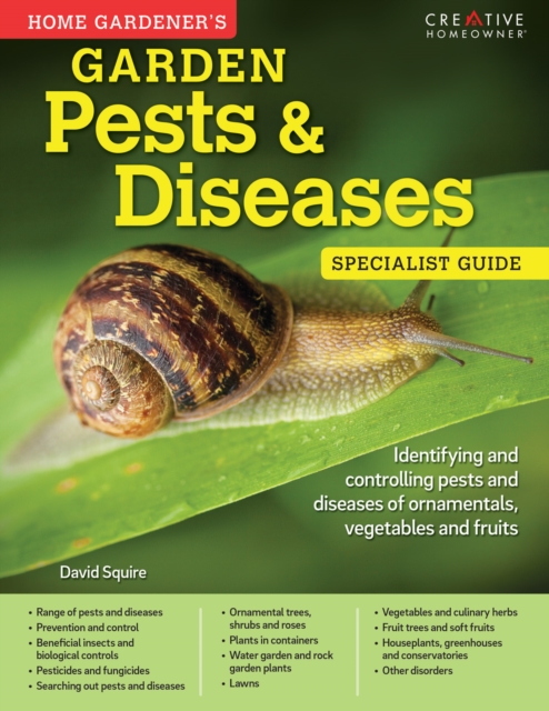 Home Gardener's Garden Pests & Diseases : Planting in containers and designing, improving and maintaining container gardens, Paperback / softback Book