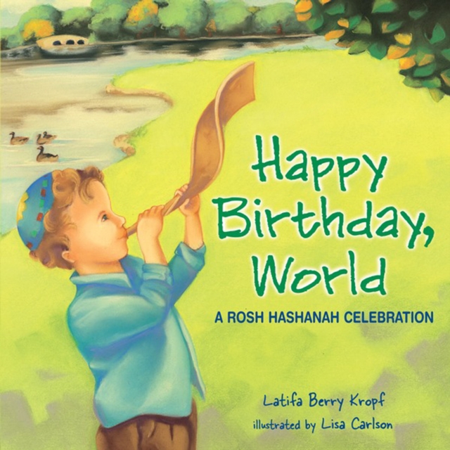 Happy Birthday, World : A Rosh Hashanah Celebration, PDF eBook