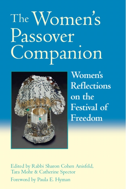 The Women's Passover Companion : Women's Reflections on the Festival of Freedom, EPUB eBook