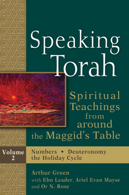 Speaking Torah Vol 2 : Spiritual Teachings from around the Maggid's Table, EPUB eBook