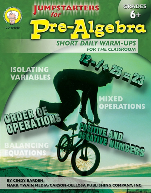 Jumpstarters for Pre-Algebra, Grades 6 - 8 : Short Daily Warm-ups for the Classroom, PDF eBook
