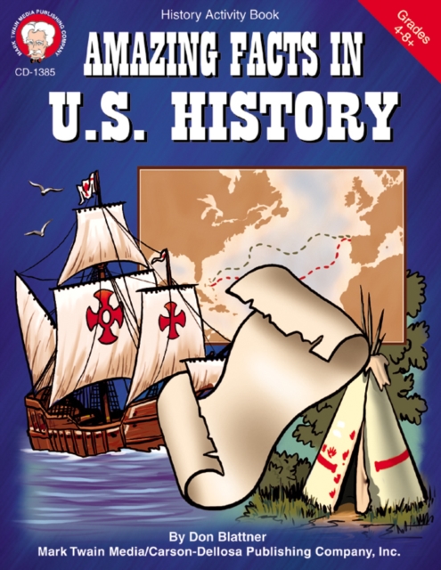 Amazing Facts in U.S. History, Grades 5 - 8, PDF eBook