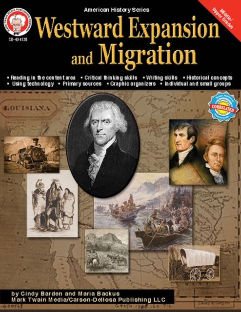 Westward Expansion and Migration, Grades 6 - 12, PDF eBook
