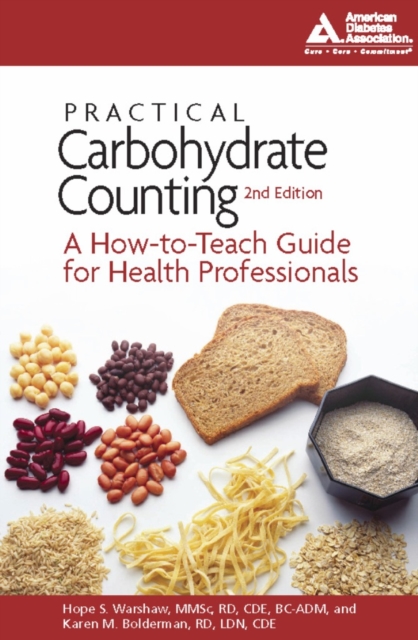Practical Carbohydrate Counting : A How-to-Teach Guide for Health Professionals, EPUB eBook