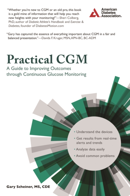 Practical CGM : Improving Patient Outcomes through Continuous Glucose Monitoring, Paperback / softback Book