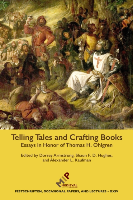 Telling Tales and Crafting Books : Essays in Honor of Thomas H. Ohlgren, PDF eBook