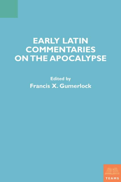 Early Latin Commentaries on the Apocalypse, PDF eBook