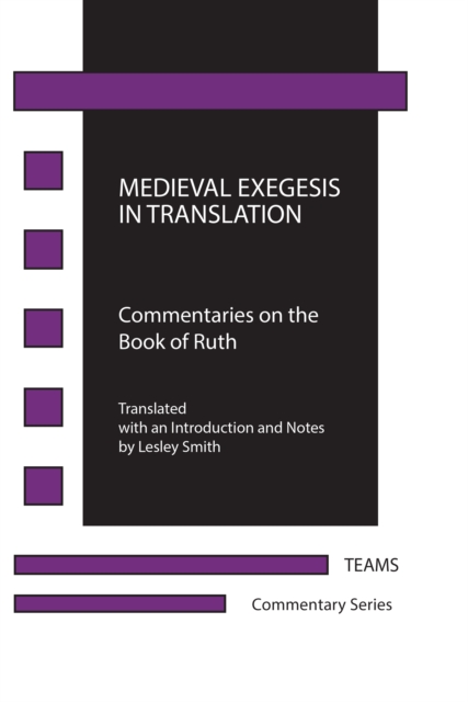 Medieval Exegesis in Translation : Commentaries on the Book of Ruth, PDF eBook
