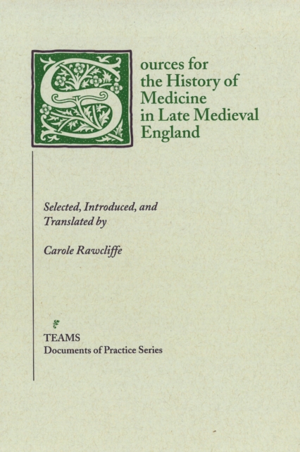 Sources for the History of Medicine in Late Medieval England, PDF eBook