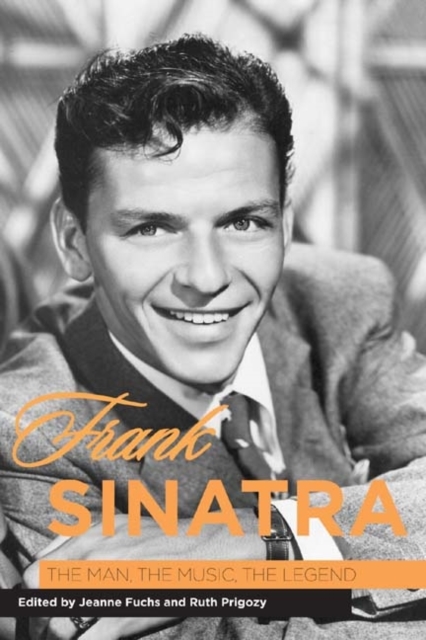 Frank Sinatra : The Man, the Music, the Legend, PDF eBook