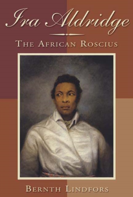 Ira Aldridge : The African Roscius, PDF eBook
