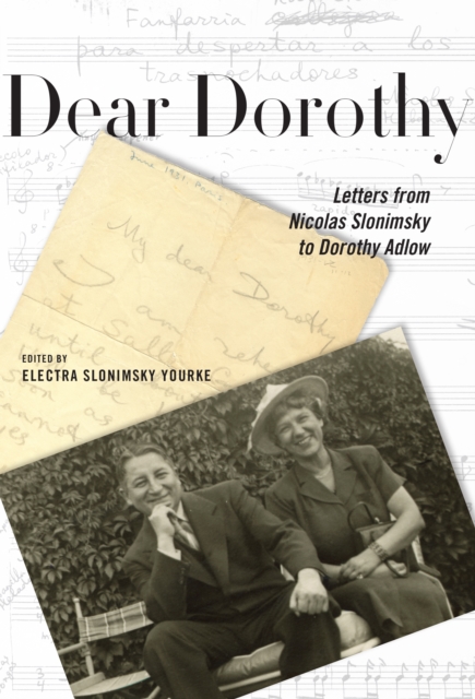 Dear Dorothy : Letters from Nicolas Slonimsky to Dorothy Adlow, EPUB eBook