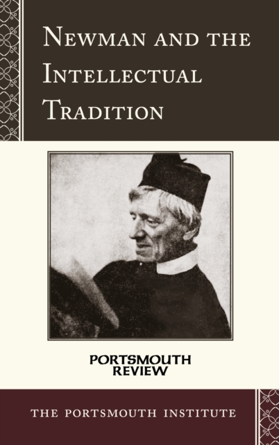 Newman and the Intellectual Tradition : Portsmouth Review, EPUB eBook