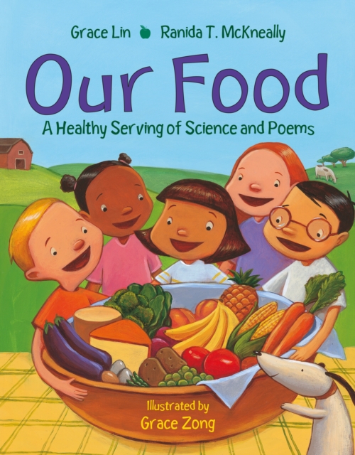 Our Food : A Healthy Serving of Science and Poems, Paperback / softback Book