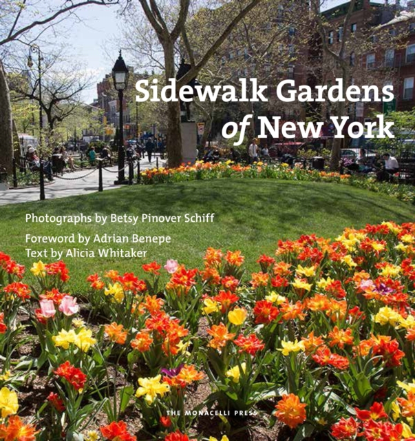 Sidewalk Gardens of New York, Hardback Book