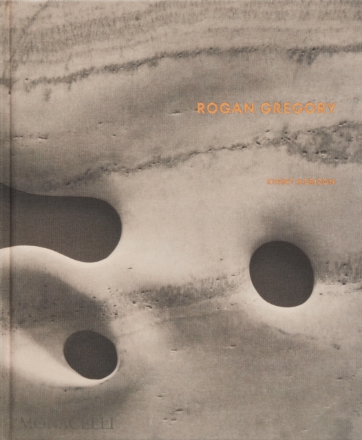 Rogan Gregory : Event Horizon, Hardback Book