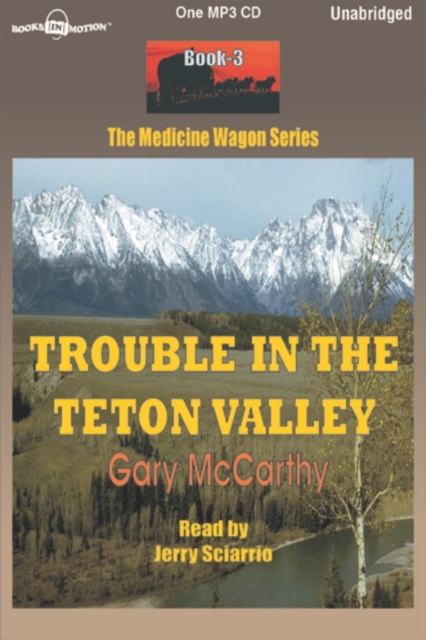 Trouble in the Teton Valley, eAudiobook MP3 eaudioBook